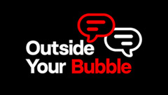 Outside Your Bubble
