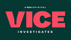 Vice Investigates